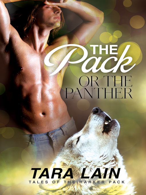 Title details for The Pack or the Panther by Tara Lain - Wait list